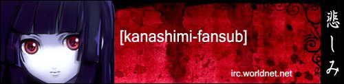 Bannière de la team Kanashimi-Fansub