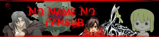 Bannière de la team No Name No Fansub