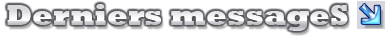 Derniers messages du forum