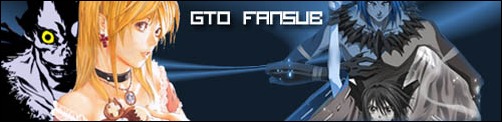 Bannière de la team GTO-Fansub